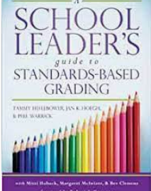 A School Leader's Guide to Standards Based Grading